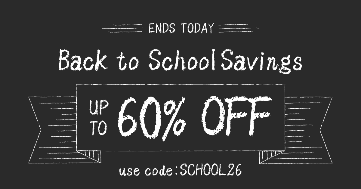 Back to School Savings Up to 60% Off